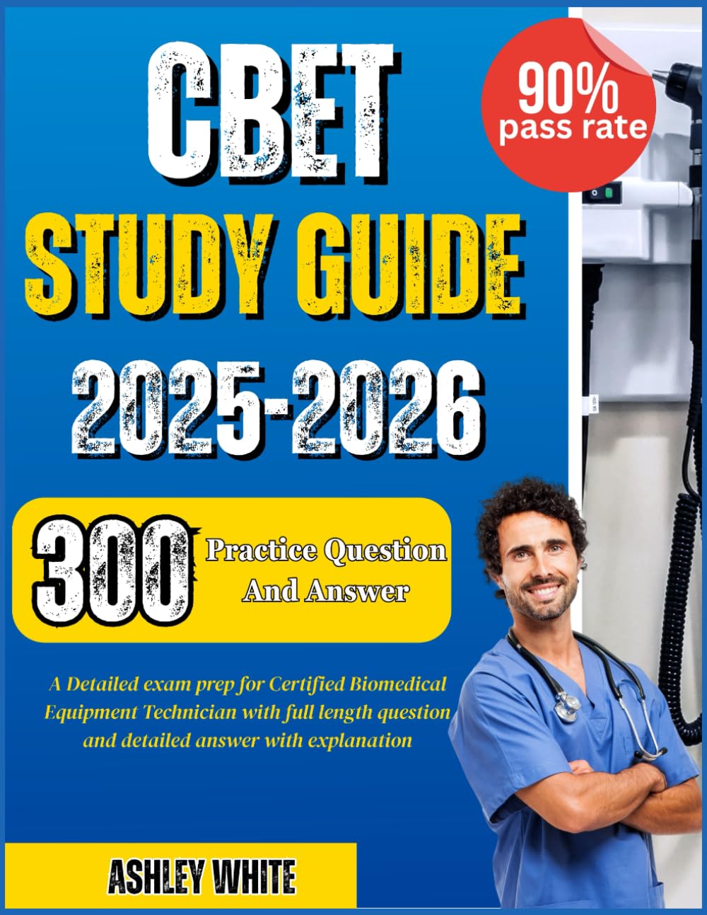 CBET Exam Study Guide 2025-2026